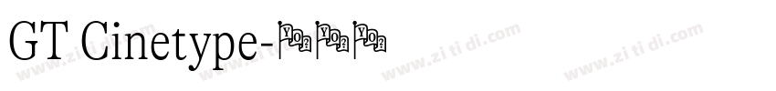 GT Cinetype字体转换